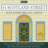 44 Scotland Street The Complete Seri..., Alexander McCall Smith