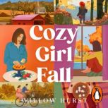 Cozy Girl Fall, Willow Hurst
