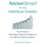 AdvisorSmart for the Individual Inves..., David Bromelkamp