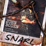 Snarl, John Boden