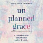 Unplanned Grace, Brittany Smith