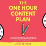 The One Hour Content Plan, Meera Kothand