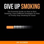 Give Up Smoking, Jay Ricmod