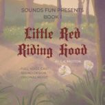 Little Red Riding Hood, J. A. Mutton
