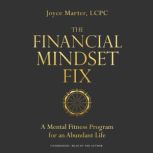 The Financial Mindset Fix, Joyce Marter, LCPC