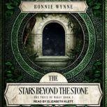 The Stars Beyond the Stone, Bonnie Wynne