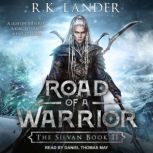 Road of a Warrior, R.K. Lander