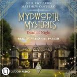 Dead of Night  Mydworth Mysteries  ..., Matthew Costello