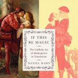 If This Be Magic, Daniel Hahn