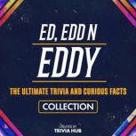 Ed, Edd N Eddy  The Ultimate Trivia ..., Trivia Hub