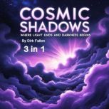 Cosmic Shadows, Dirk Fallon