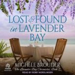 Lost and Found in Lavender Bay, Michele Brouder