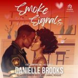 Smoke Signals, Danielle Brooks