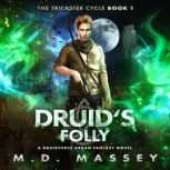 Druids Folly, M.D. Massey