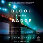 Blood and the Badge, Michael Cannell