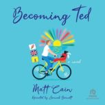 Becoming Ted, Matt Cain
