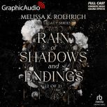 Rain of Shadows and Endings 2 of 2 ..., Melissa K. Roehrich
