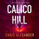 Calico Hill, Chris Alexander