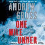 One Mile Under A Ty Hauck Novel, Andrew Gross