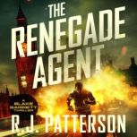 The Renegade Agent, R.J. Patterson
