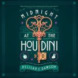 Midnight at the Houdini, Delilah S. Dawson
