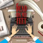 Dead on My Feet, Patricia Broderick