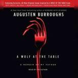 A Wolf at the Table, Augusten Burroughs