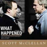 What Happened, Scott McClellan
