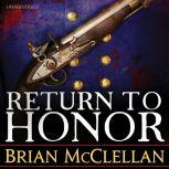 Return to Honor, Brian McClellan