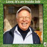 Love, Its an Inside Job, Miles OBrien Riley