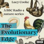 The Evolutionary Edge, Lucy Cooke