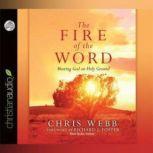 The Fire of the Word, Chris Webb