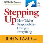 Stepping Up, Second Edition, John B. Izzo