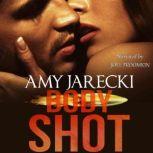Body Shot An International Clandestine Enterprise Novel, Amy Jarecki