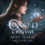 The Cursed Crown, Alexi Blake