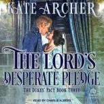 The Lords Desperate Pledge, Kate Archer