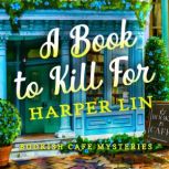 A Book to Kill For, Harper Lin