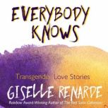 Everybody Knows, Giselle Renarde