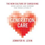 Generation Care, Jennifer N. Levin