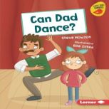 Can Dad Dance?, Steve Howson