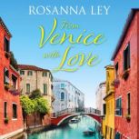 From Venice with Love, Rosanna Ley
