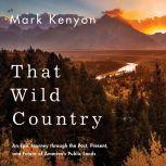 That Wild Country, Mark Kenyon