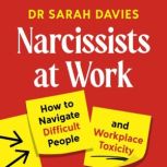 Narcissists at Work, Sarah Davies