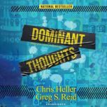 Dominant Thoughts Things Grow Where Our Minds Go, Chris Heller