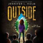 Outside, Jennifer L. Holm