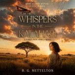 Whispers in the Kalahari, B. G. Nettelton