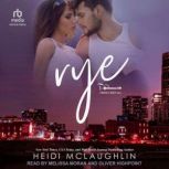 Rye, Heidi McLaughlin