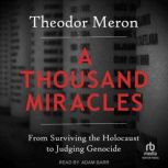 A Thousand Miracles, Theodor Meron