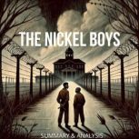 The Nickel Boys Book Summary  Analy..., Briefly Summaries