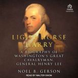 LightHorse Harry, Noel B. Gerson